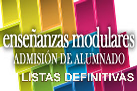 LISTAS DEFINITIVAS DE ADMITIDOS MODULARES DE FORMACIÓN PROFESIONAL PUBLICADAS EN LOS TABLONES DEL INSTITUTO.