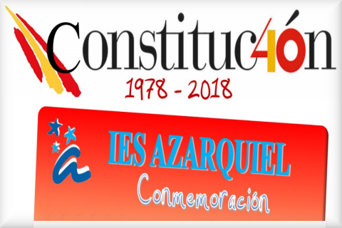 EL IES AZARQUIEL CELEBRA LOS 40 AÑOS DE LA CONSTITUCIÓN.