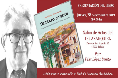 Presentación del Libro de nuestro querido Juan Emilio "Último Curso" a cargo de Félix López Benito.